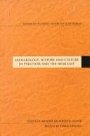 Archaeology, History and Culture in Palestine and the Near East: Essays in Memory of Albert E. Glock (Asor Books, V. 3)