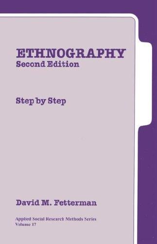 Ethnography: Step-by-Step (Applied Social Research Methods)