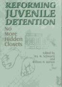 REFORMING JUVENILE DETENTION
