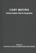 Light Motives: German Popular Film in Perspective (Contemporary Film and Television Series)