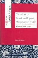 China's Anti-American Boycott Movement in 1905: A Study in Urban Protest (Studies in Modern Chinese History, Vol. 2)