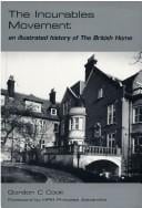 INCURABLES MOVEMENT: AN ILLUSTRATED HISTORY OF THE BRITISH HOME.