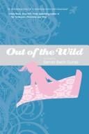 Out of the Wild: a novel
