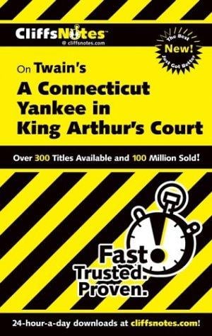 CliffsNotes on Twain's A Connecticut Yankee in King Arthur's Court