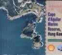 An Introduction to the Cape D'Aguilar Marine Reserve, Hong Kong