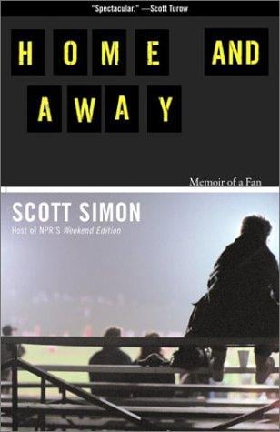 HOME AND AWAY: MEMOIR OF A FAN