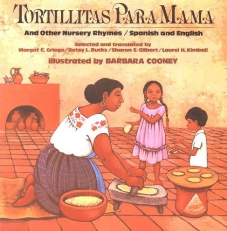 Tortillitas para Mamá and Other Nursery Rhymes (Bilingual Edition in Spanish and English)