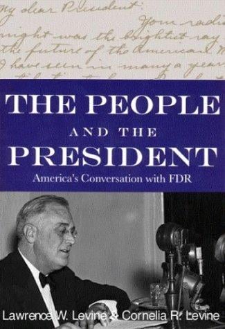 The People and the President: America's Conversation with FDR