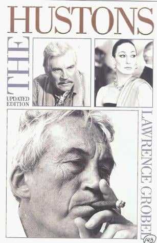 The Hustons: the life and times of a Hollywood dynasty