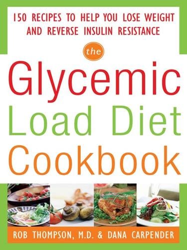 The Glycemic Load Diet Cookbook