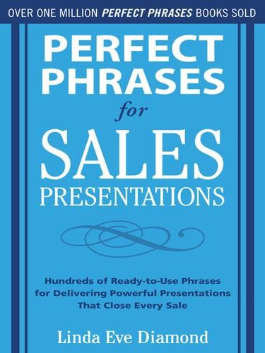 Perfect Phrases for Sales Presentations