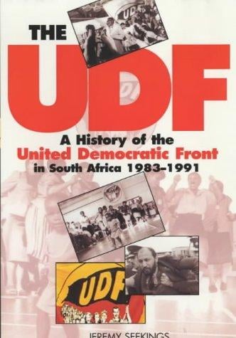 The Udf: A History of the United Democratic Front in South Africa, 1983-1991