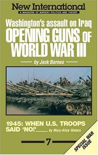 Opening Guns of World War III: Washington's Assault on Iraq