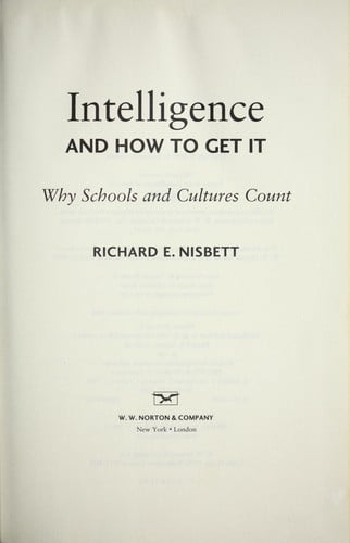 Intelligence and how to get it: why schools and cultures count