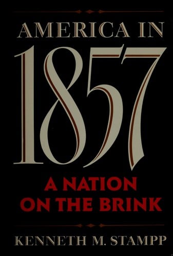 America in 1857: anation on the brink