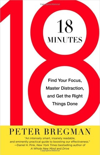 18 Minutes: find your focus, master distraction, and get the right things done