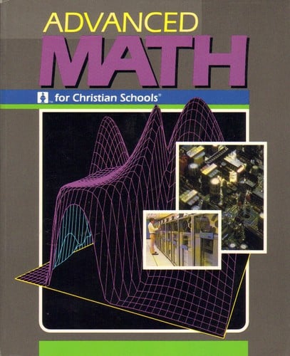 Advanced math for Christian schools: student text