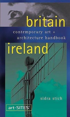Britain & Ireland: contemporary art + architecture handbook