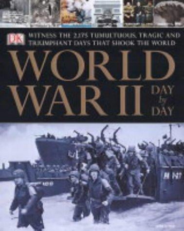 World War II: Day by Day