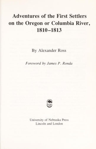 Adventures of the first settlers on the Oregon or Columbia River, 1810-1813