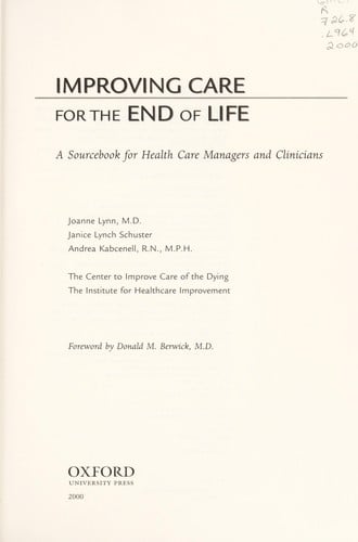 Improving Care for the End of Life: A Sourcebook for Health Care Management