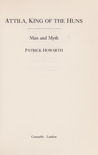 Attila, King of the Huns: man and myth