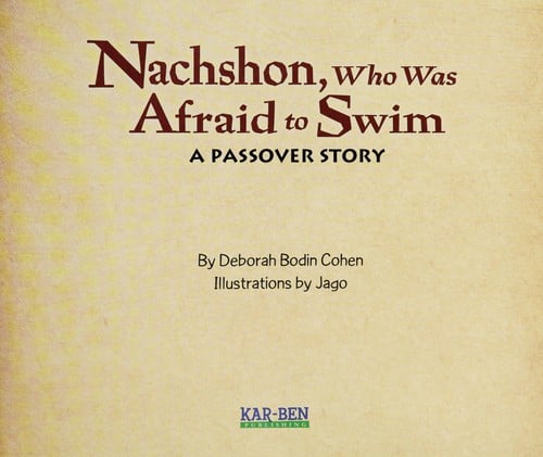 Nachshon who was afraid to swim: a Passover story