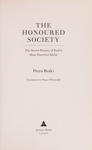 The honoured society: the secret history of Italy's most powerful Mafia