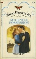 No Gentle Possession: Second Chance at Love #166