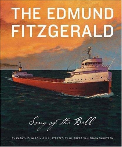 The Edmund Fitzgerald: Song of the Bell Edition 1. (True Story)
