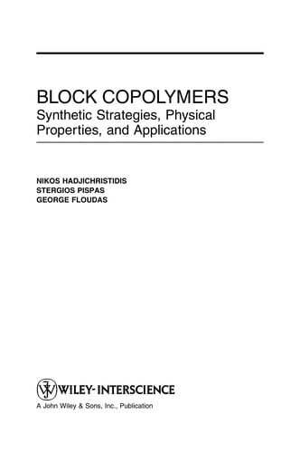 Block copolymers: synthetic strategies, physical properties, and applications