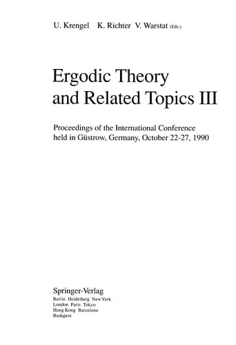 Ergodic theory and related topics III: proceedings of the international conference held in Güstrow, Germany, October 22-27, 1990
