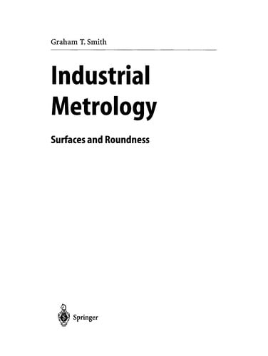 Industrial Metrology: Surfaces and Roundness