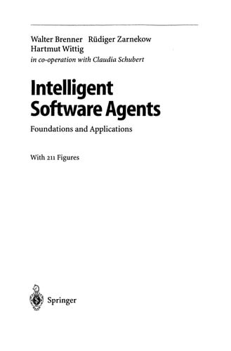 Intelligent Software Agents: Foundations and Applications
