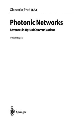 Photonic Networks: Advances in Optical Communications