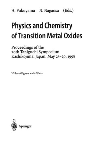Physics and Chemistry of Transition Metal Oxides: Proceedings of the 20th Taniguchi Symposium, Kashikojima, Japan, May 25-29, 1998
