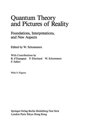Quantum Theory and Pictures of Reality: Foundations, Interpretations, and New Aspects