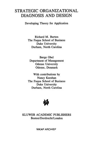 Strategic Organizational Diagnosis and Design: Developing Theory for Application