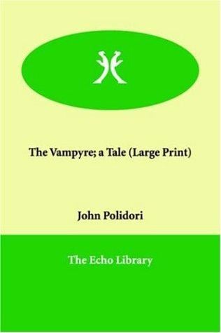 The Vampyre; a Tale