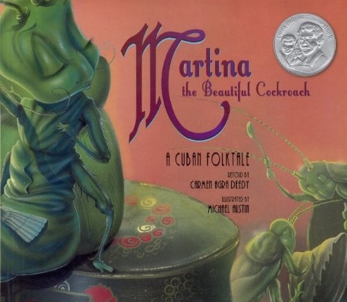 Martina The Beautiful Cockroach: A Cuban Folktale