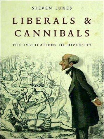 Liberals and Cannibals: The Implications of Diversity
