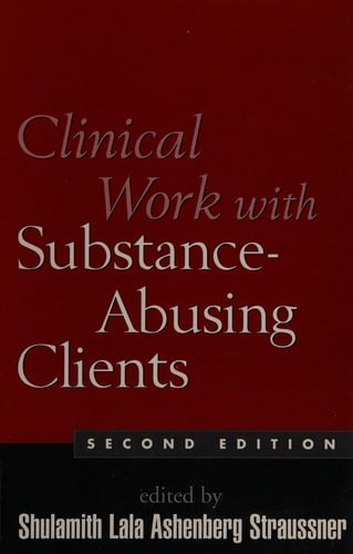 Clinical work with substance-abusing clients