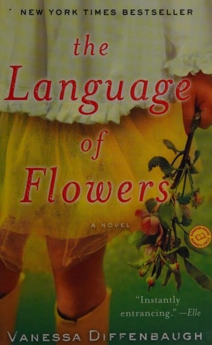 The language of flowers: a novel