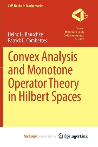 Convex Analysis and Monotone Operator Theory in Hilbert Spaces