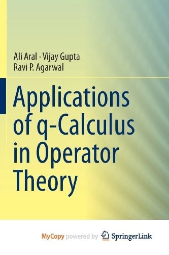 Applications of q-Calculus in Operator Theory
