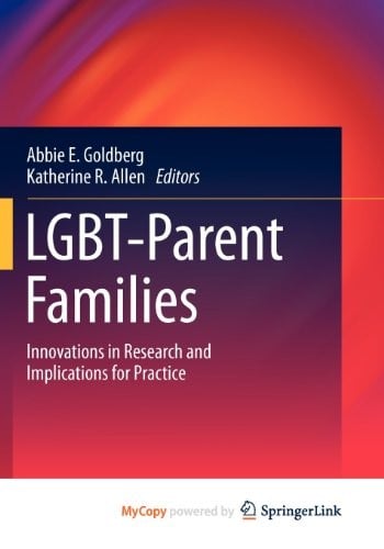 LGBT-Parent Families: Innovations in Research and Implications for Practice