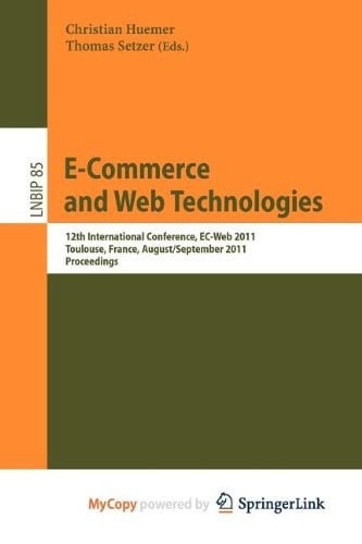 E-Commerce and Web Technologies: 12th International Conference, EC-Web 2011, Toulouse, France, August 30 - September 1, 2011, Proceedings