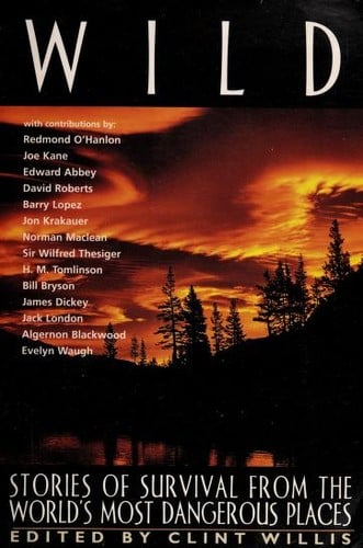 Wild: stories of survival from the world's most dangerous places