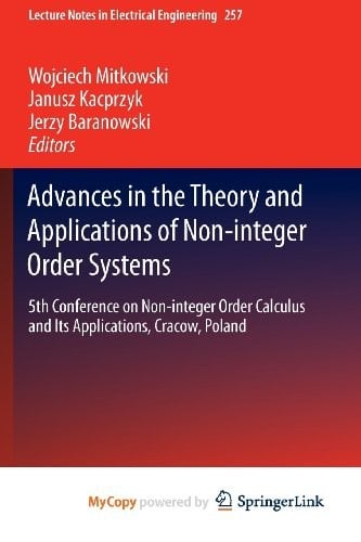 Advances in the Theory and Applications of Non-integer Order Systems: 5th Conference on Non-integer Order Calculus and Its Applications, Cracow, Poland