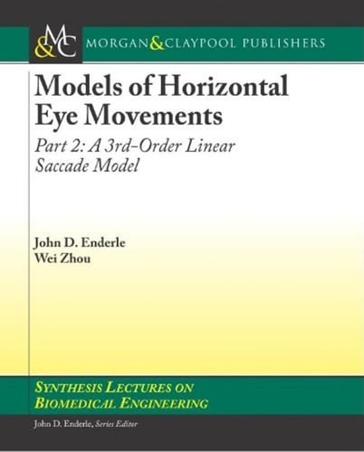 Models of horizontal eye movements: A 3rd order linear saccade model